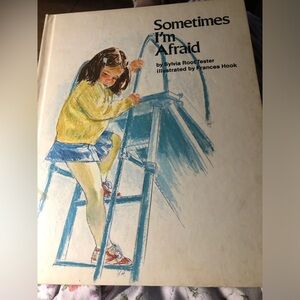 "Sometimes I'm Afraid" Illustrated Hardcover Book by Sylvia Root Tester
